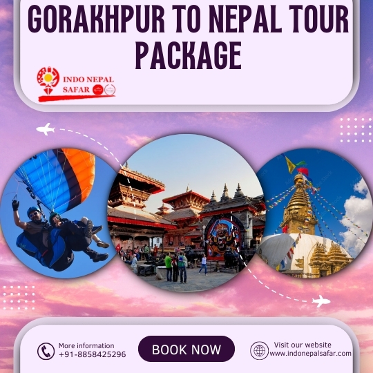 explore best tour Gorakhpur to Nepal Tour Package
